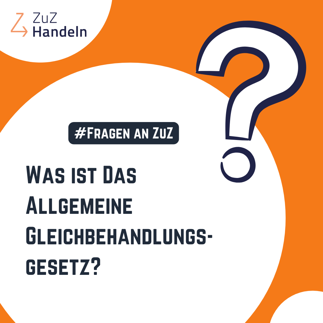 Was ist das Allgemeine Gleichbehandlungsgesetz? Was ist das Allgemeine Gleichbehandlungsgesetz?